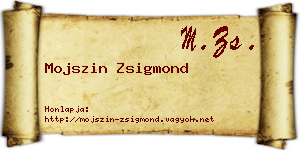 Mojszin Zsigmond névjegykártya